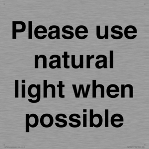 Please use natural light when possible